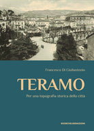 Teramo. Per una topografia storica della città