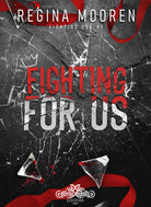 Fighting for us. Ediz. italiana