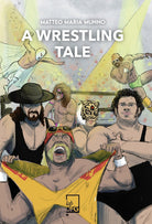 A wrestling tale. Ediz. italiana