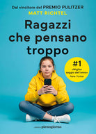 Ragazzi che pensano troppo