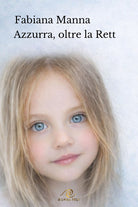 Azzurra, oltre la Rett
