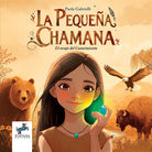 La pequeña chamana. El coraje del conocimientoe