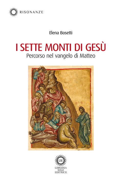 I sette monti di Ges. Percorso nel Vangelo di Matteo