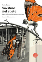 So-stare nel vuoto. L'arte della sconfitta tra teatro e scrittura
