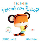 Teo tigre perch non posso?