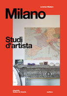 Milano. Studi d'artista