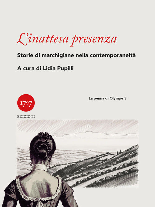 L'inattesa presenza. Storia di marchigiane nella contemporaneit