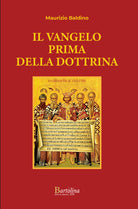 Il Vangelo prima della dottrina