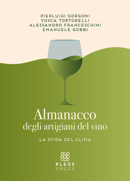 Almanacco degli artigiani del vino. La sfida del clima