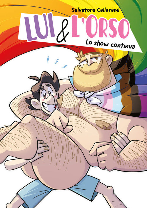 Lui e L'orso. Lo show continua. Vol. 2
