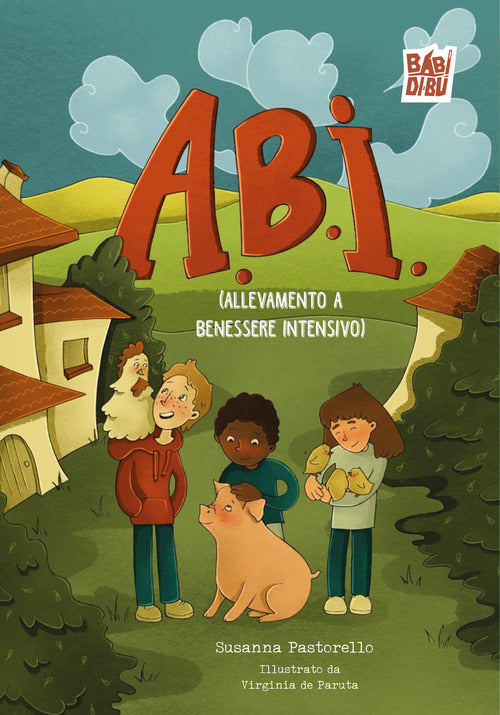 A.B.I. (Allevamento a Benessere Intensivo)