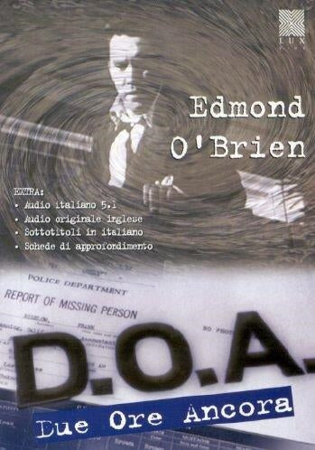 D.O.A. - Due Ore Ancora