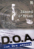 D.O.A. - Due Ore Ancora