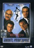 Mistress Amanti, Primedonne