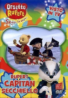 Orsetto Rupert - Capitan Secchiello