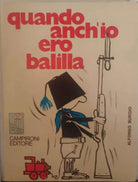 Quando anch io ero balilla - Alfonso Burgio, 1974, Campironi editore - S