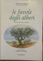 Le favole degli alberi - Gino Valeriani (con La Collaborazione Di G. Frisoni)