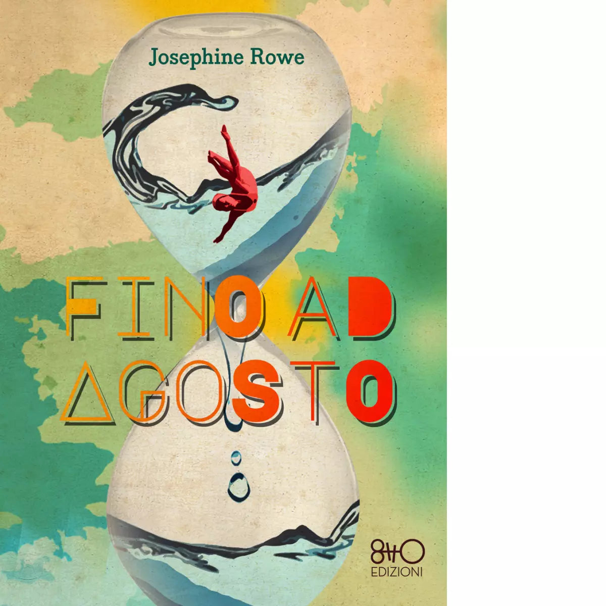 Fino ad agosto di Josephine Rowe
