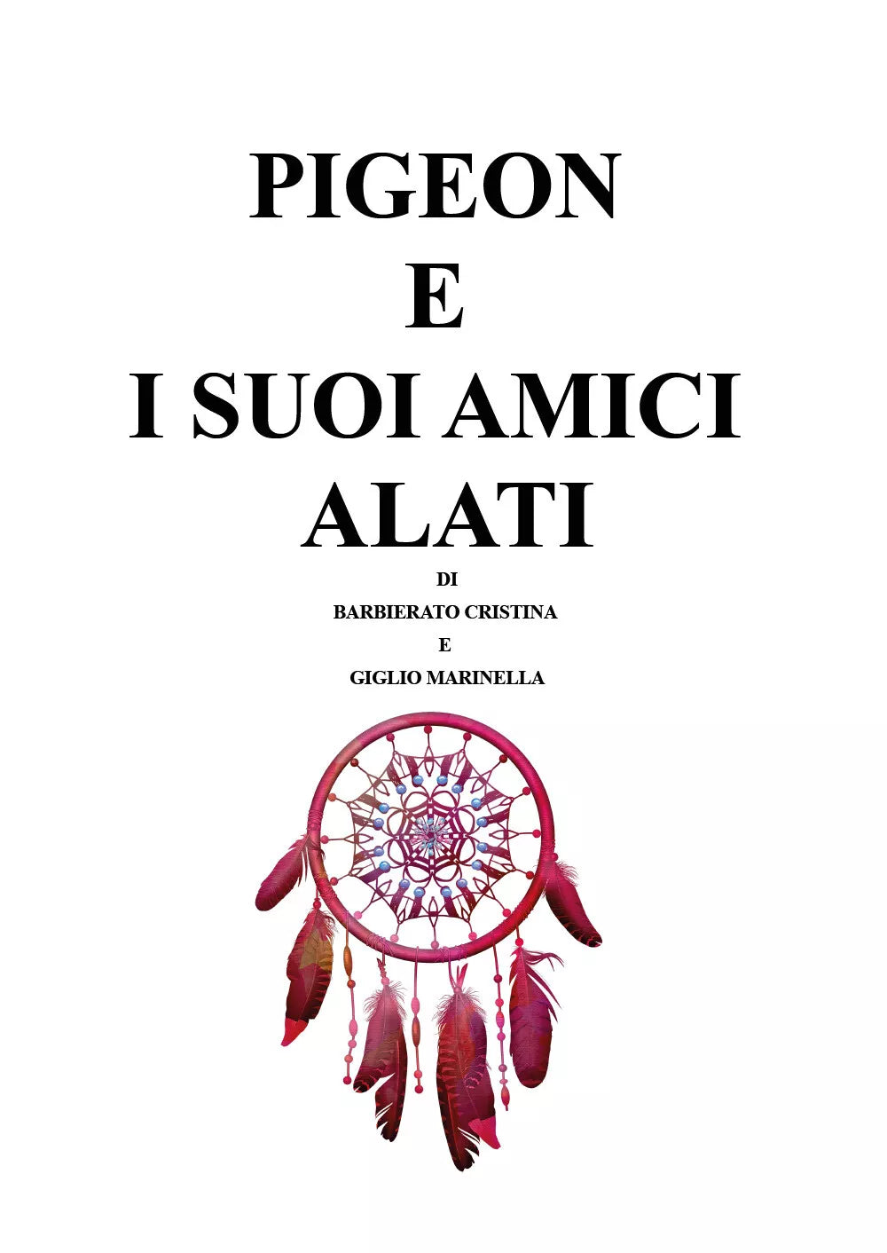 Pigeon e i suoi amici alati di Cristina Barbierato