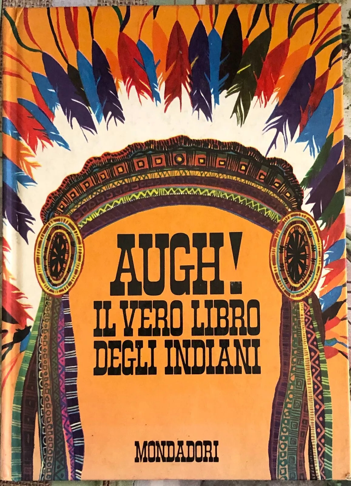 Augh Il vero libro degli Indiani di B Palmiro Boschesi