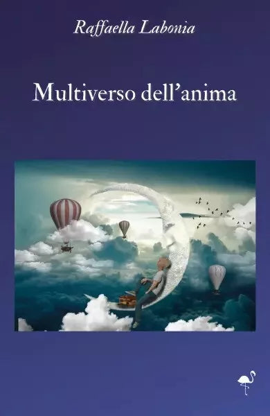 Multiverso dell anima di Raffaella Labonia