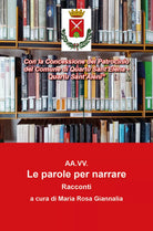 Le parole per narrare di Aa. Vv., 2018, Youcanprint