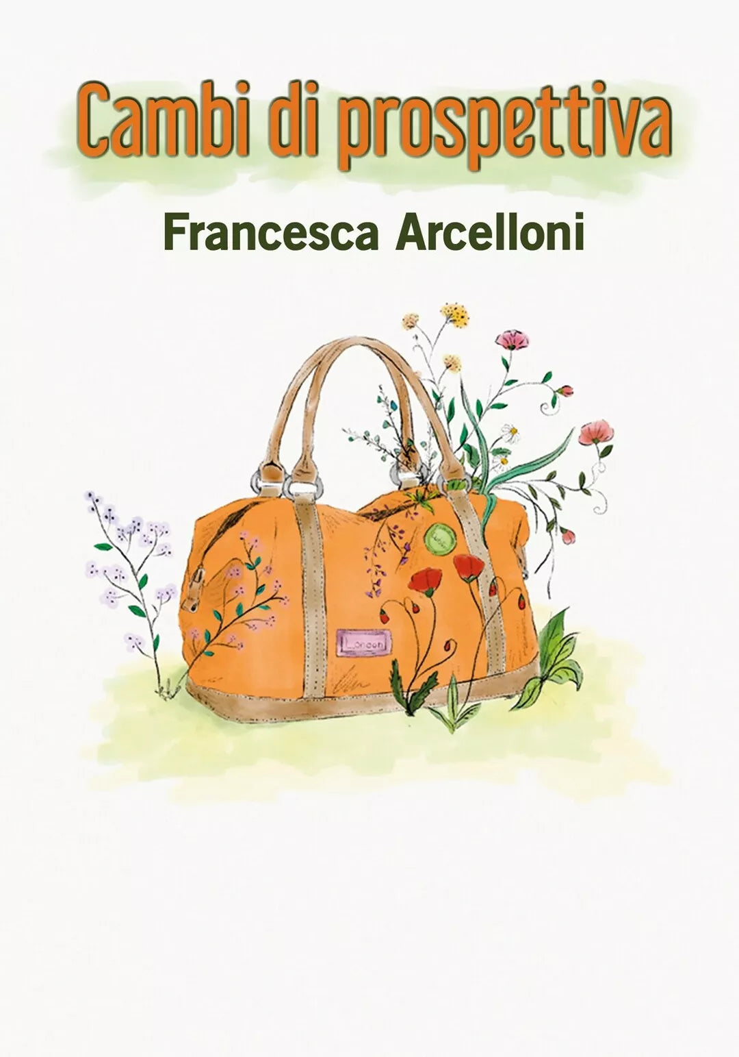 Cambi di prospettiva di Francesca Arcelloni, 2019, Youcanprint