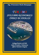 Turismo. Sviluppo economico. Indici di analisi di Francesco Paolo Rosapepe, 2020