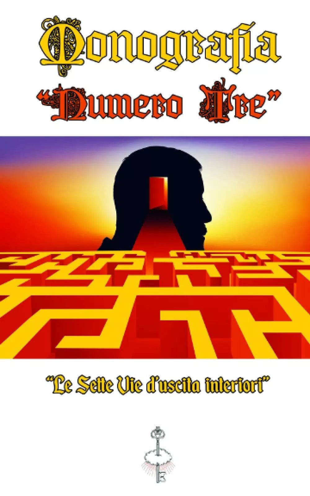 Monografia Numero Tre: Le Sette Vie d’uscita interiori di Francesco Antonio Rigg