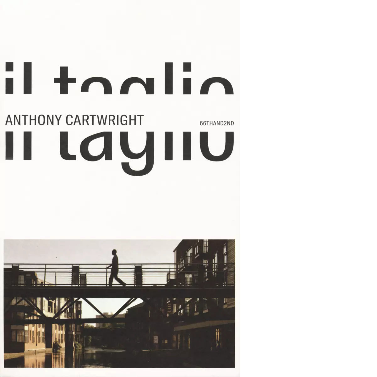 Il taglio di Anthony Cartwright