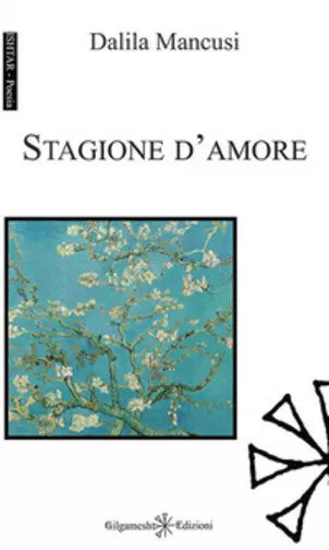 Stagione d’amore di Dalila Mancusi, 2020, Gilgamesh Edizioni