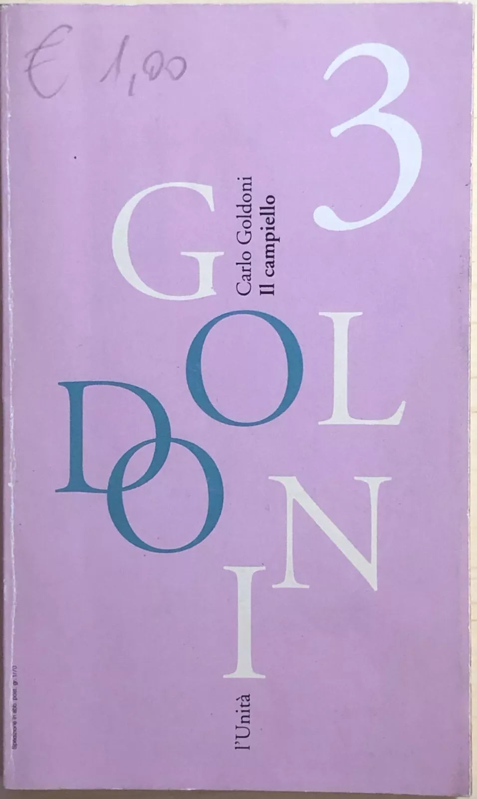 Il campiello di Carlo Goldoni, 1993, L Unita