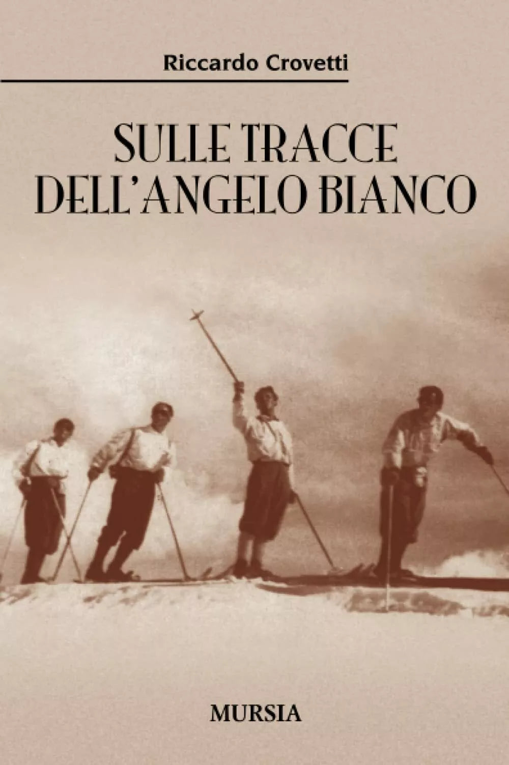 Sulle tracce dell Angelo Bianco