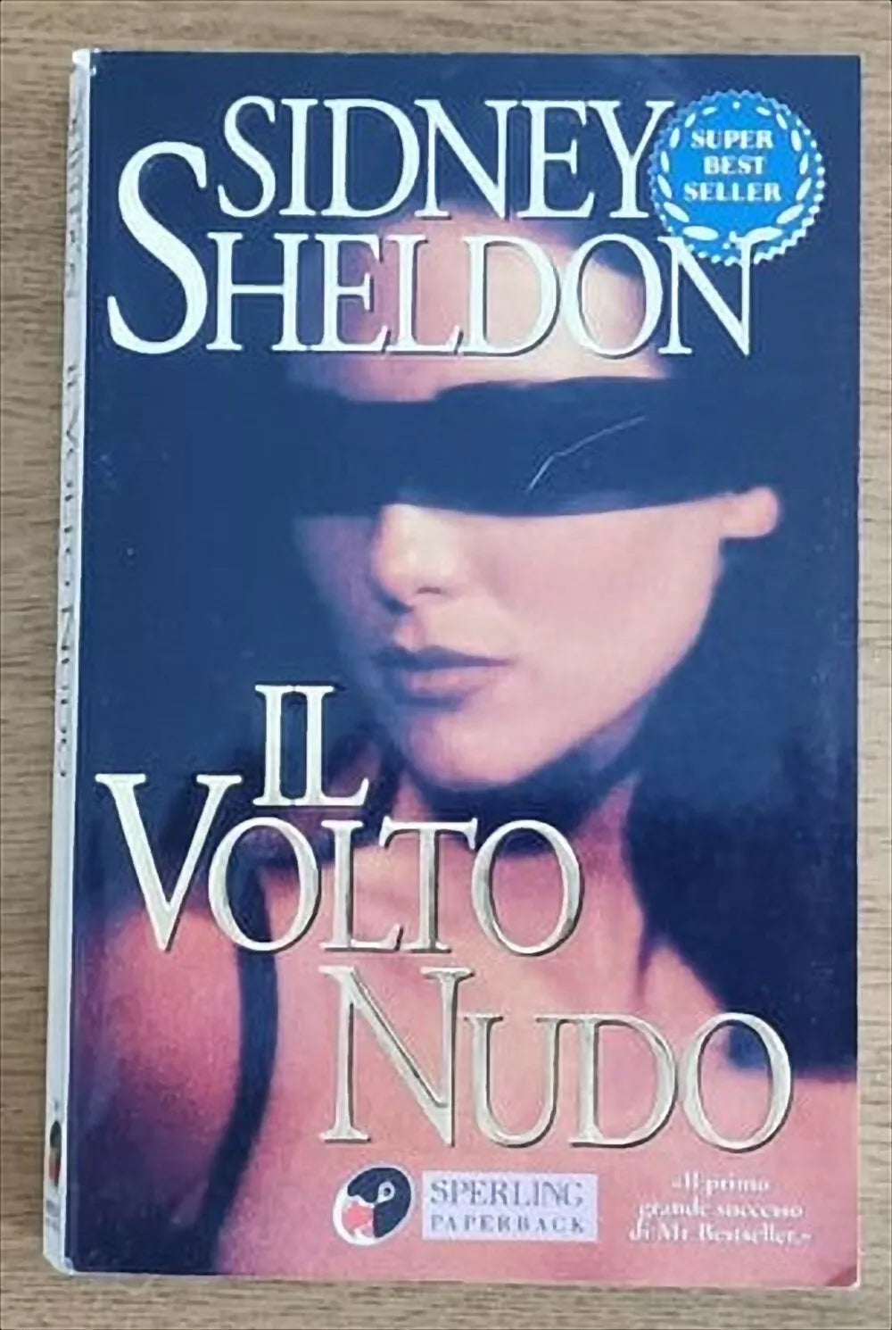 Il volto nudo - S. Sheldon - Sperling - 1998 - AR