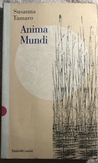 Anima mundi di Susanna Tamaro, 1997, Dalai Editore
