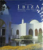 Ibiza, dimorare per sognare - Fritzi Northampton - Könemann - 2000 - G