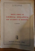 Breve corso di Chimica Organica per studenti di medicina - Prof Guido Bargellini