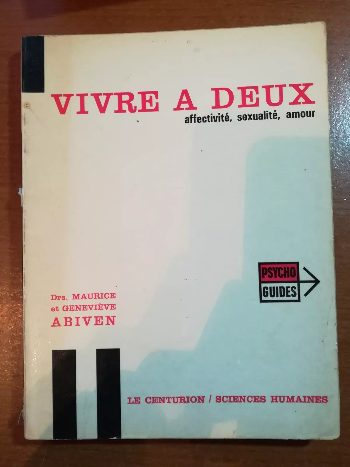 Vivre a Deux - Maurice et Genevieve - Le centurion - 1970 - M