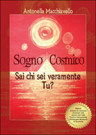 Sogno Cosmico di Antonella Macchiavello, 2015, Youcanprint