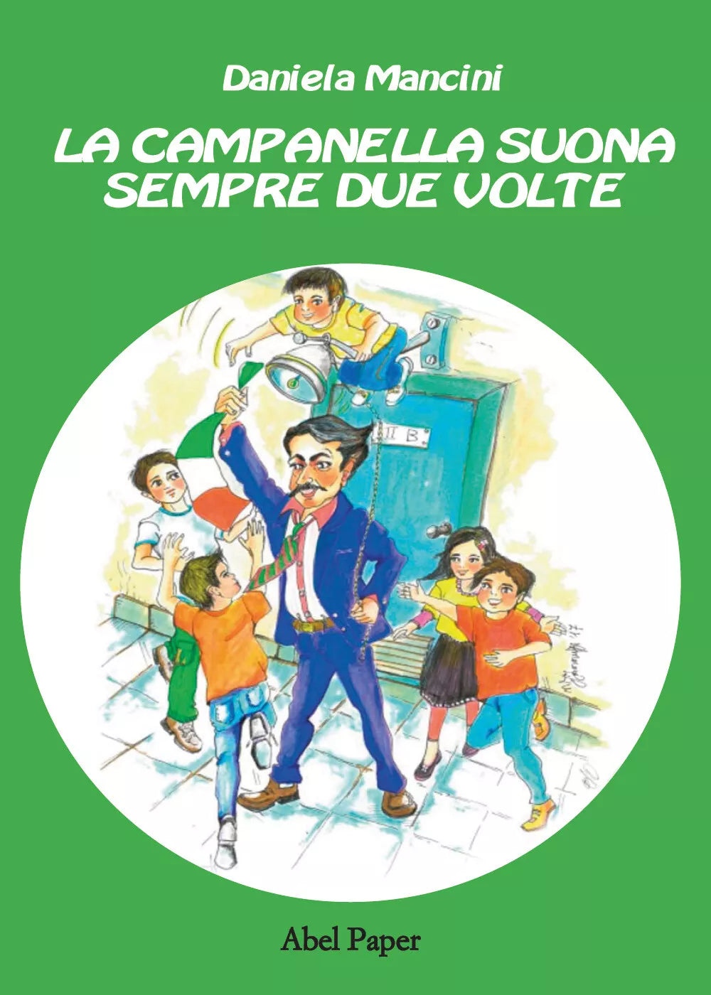 La campanella suona sempre due volte di Daniela Mancini, 2019, Youcanprint