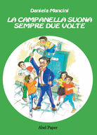 La campanella suona sempre due volte di Daniela Mancini, 2019, Youcanprint
