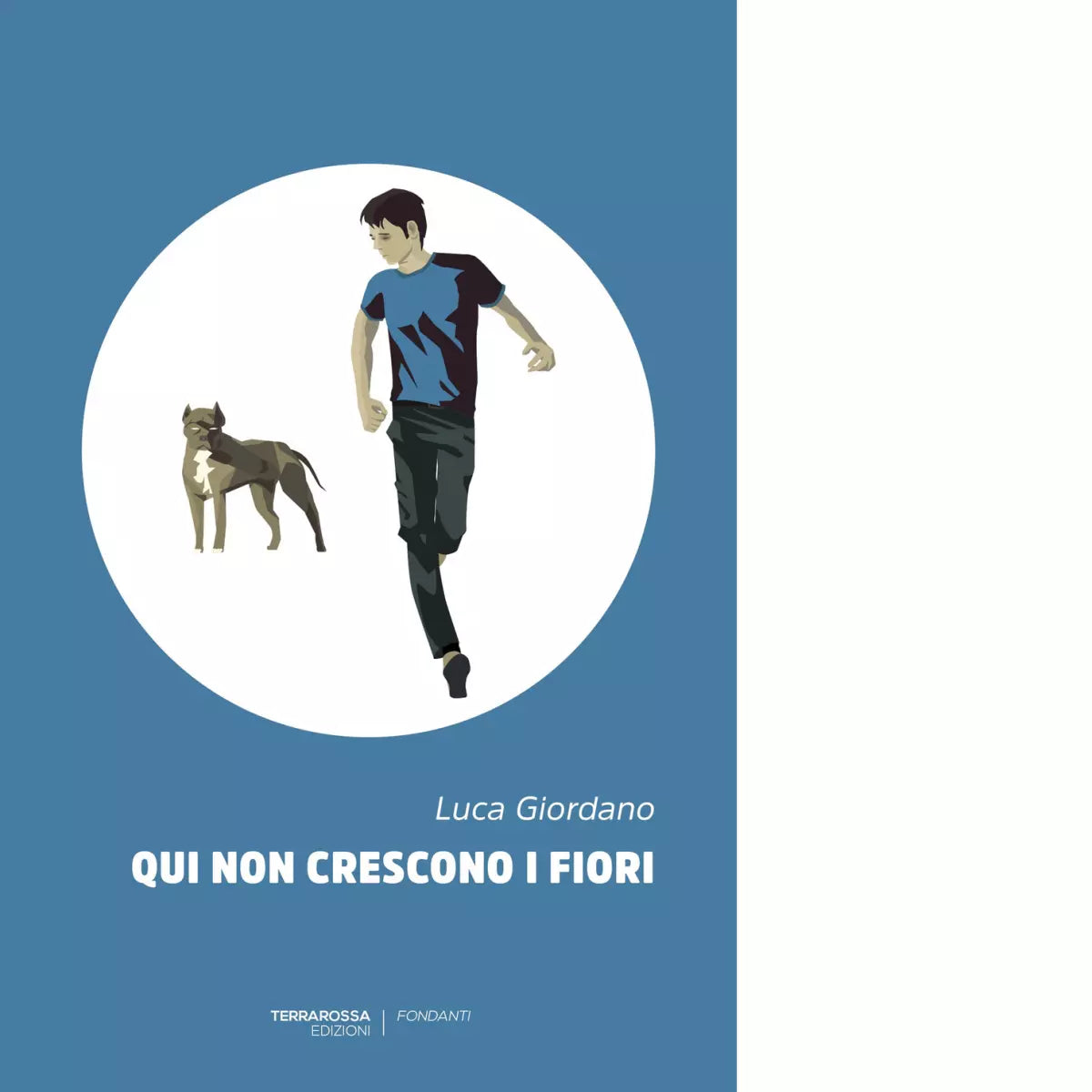 Qui non crescono i fiori Libro di Luca Giordano