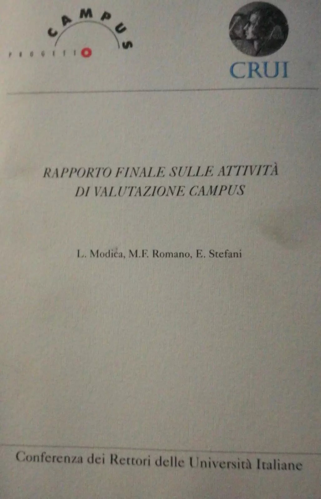 Rapporto finale sulle attivita di valutazione Campus di Aa. Vv., 1997, Crui