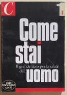 Come stai - Il grande libro per la salute dell’uomo di Aa.vv., 1995, Club France