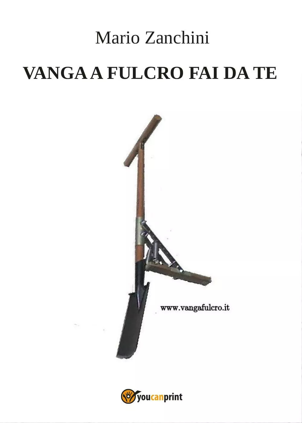 Vanga a fulcro fai da te - Mario Zanchini, 2017, Youcanprint - P