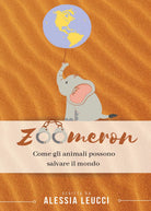Zoomeron. Come gli animali possono salvare il mondo di Alessia Leucci, 2021, Y