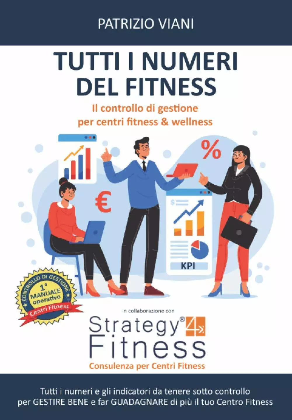 Tutti I Numeri Del Fitness Tutti I Numeri e gli Indicatori Da Tenere Sotto Contr