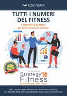 Tutti I Numeri Del Fitness Tutti I Numeri e gli Indicatori Da Tenere Sotto Contr