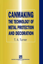Canmaking the Technology of Metal Protection and Decoration