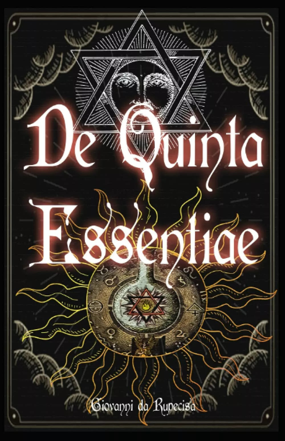 De Quinta Essentiae: Antico Grimorio Alchemico Medioevale sulla quinta essenza,